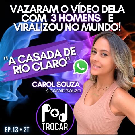 Carol Souza, a Casada de Rio Claro, hotwife que teve o vídeo .